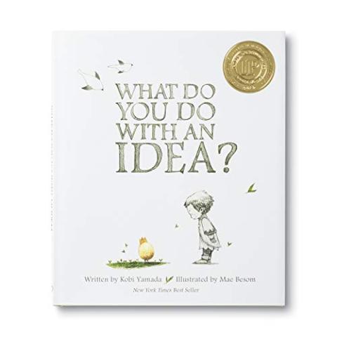 Picture of the cover of the book "What Do You Do with an Idea?"