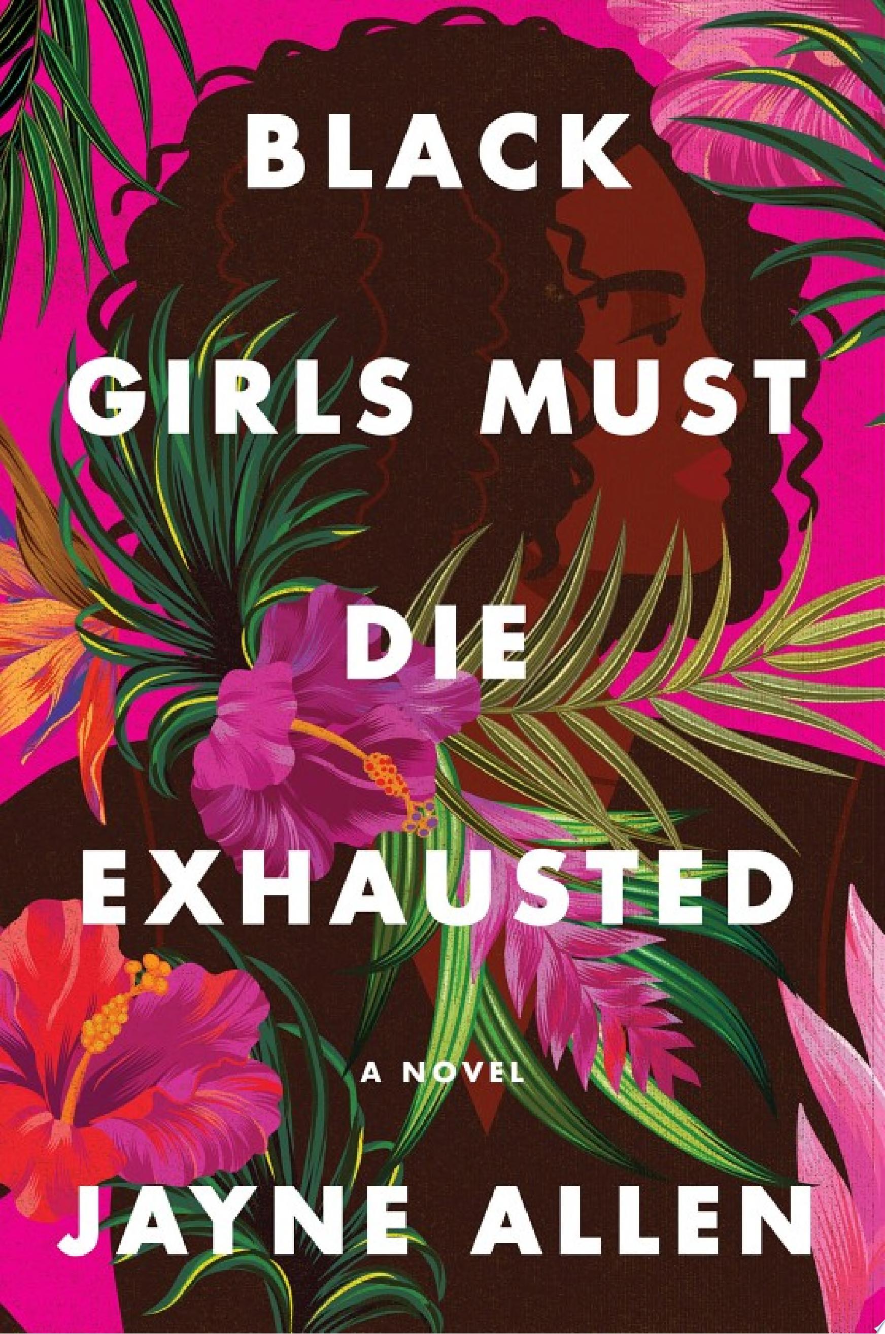 Image for "Black Girls Must Die Exhausted"