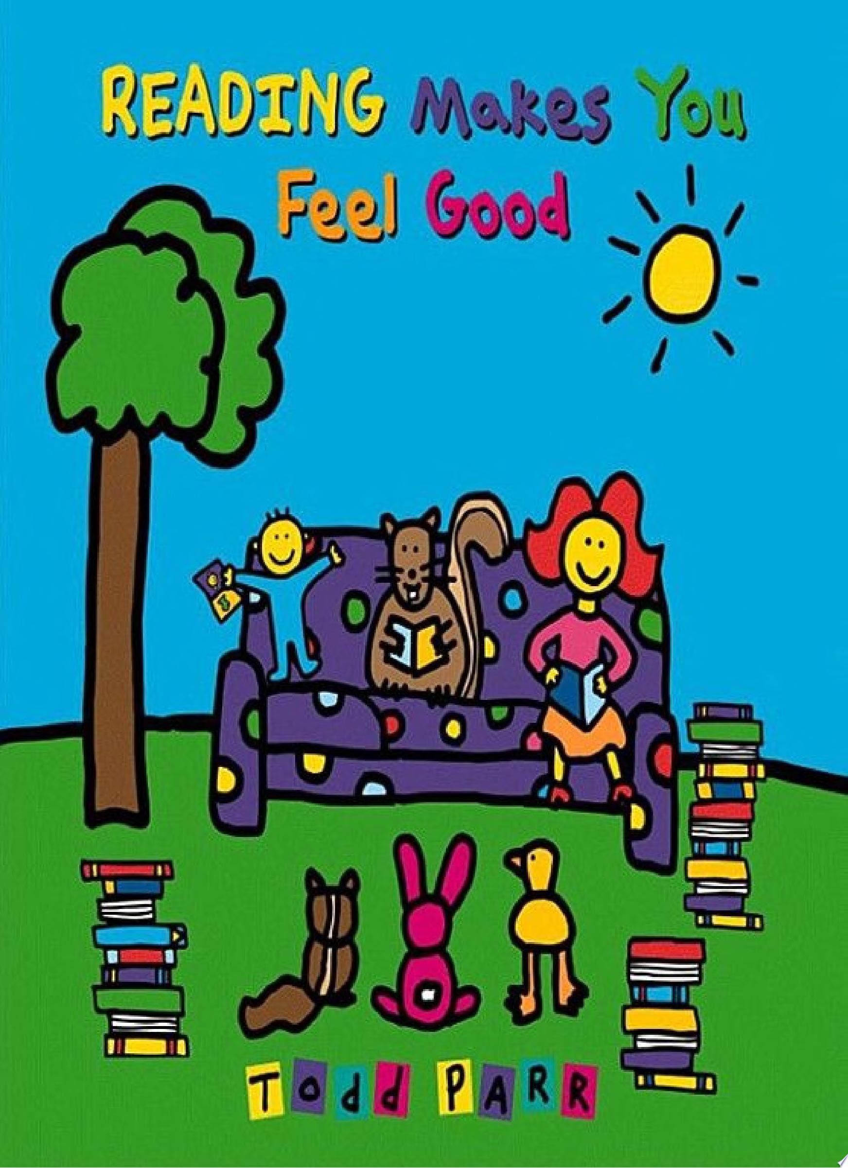 Image for "Reading Makes You Feel Good"