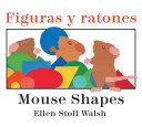 Image for "Figuras Y Ratones / Mouse Shapes Bilingual Board Book"