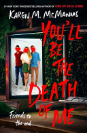 Image for "You'll Be the Death of Me"