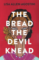 Image for "The Bread the Devil Knead"