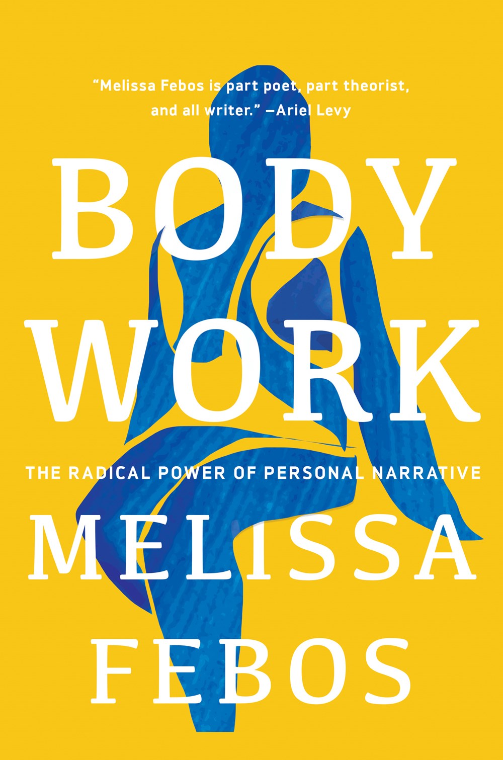 Image for "Body Work: The Radical Power of Personal Narrative"