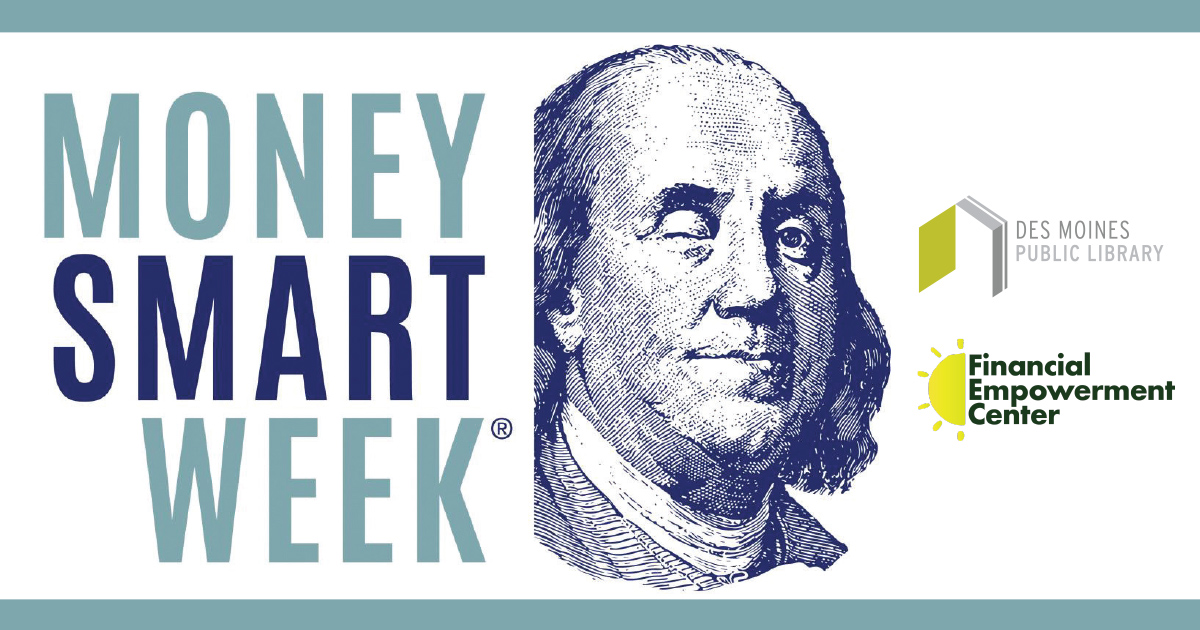 Money Smart Week at DMPL Des Moines Public Library