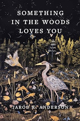 Image for "Something in the Woods Loves You"