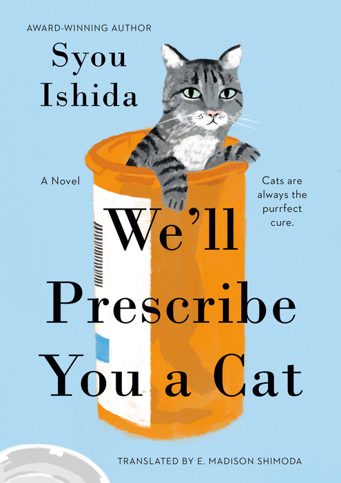 Image for "We&#039;ll Prescribe You a Cat"