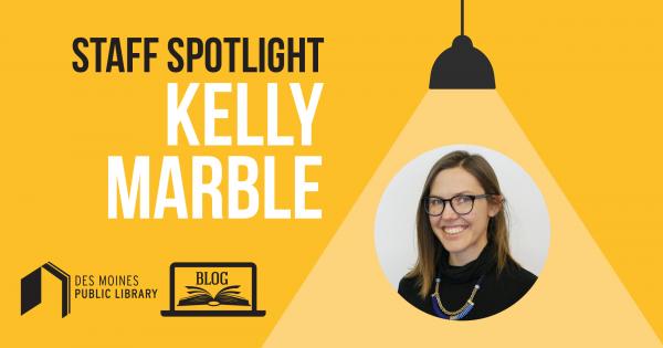 Staff Spotlight Kelly Marble