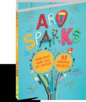 Art Sparks by Marion Abrams & Hilary Emerson Lay