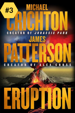 The Cover for Eruption by Michael Crichton and James Patterson