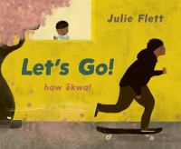 Creative Readers presents Let's go by Julie Flett