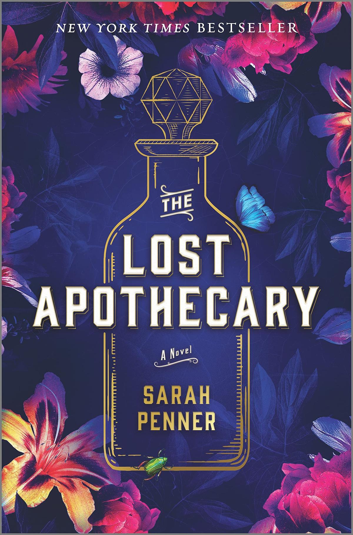 Cover of The Lost Apothecary by Sarah Penner. A bottle with a fancy stopper is in front of a floral background.