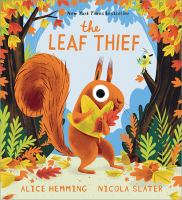 Creative Readers presents The Leaf Thief by Alice Hemming.