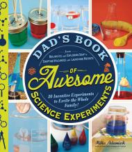 Dad’s Book of Awesome Science Experiments